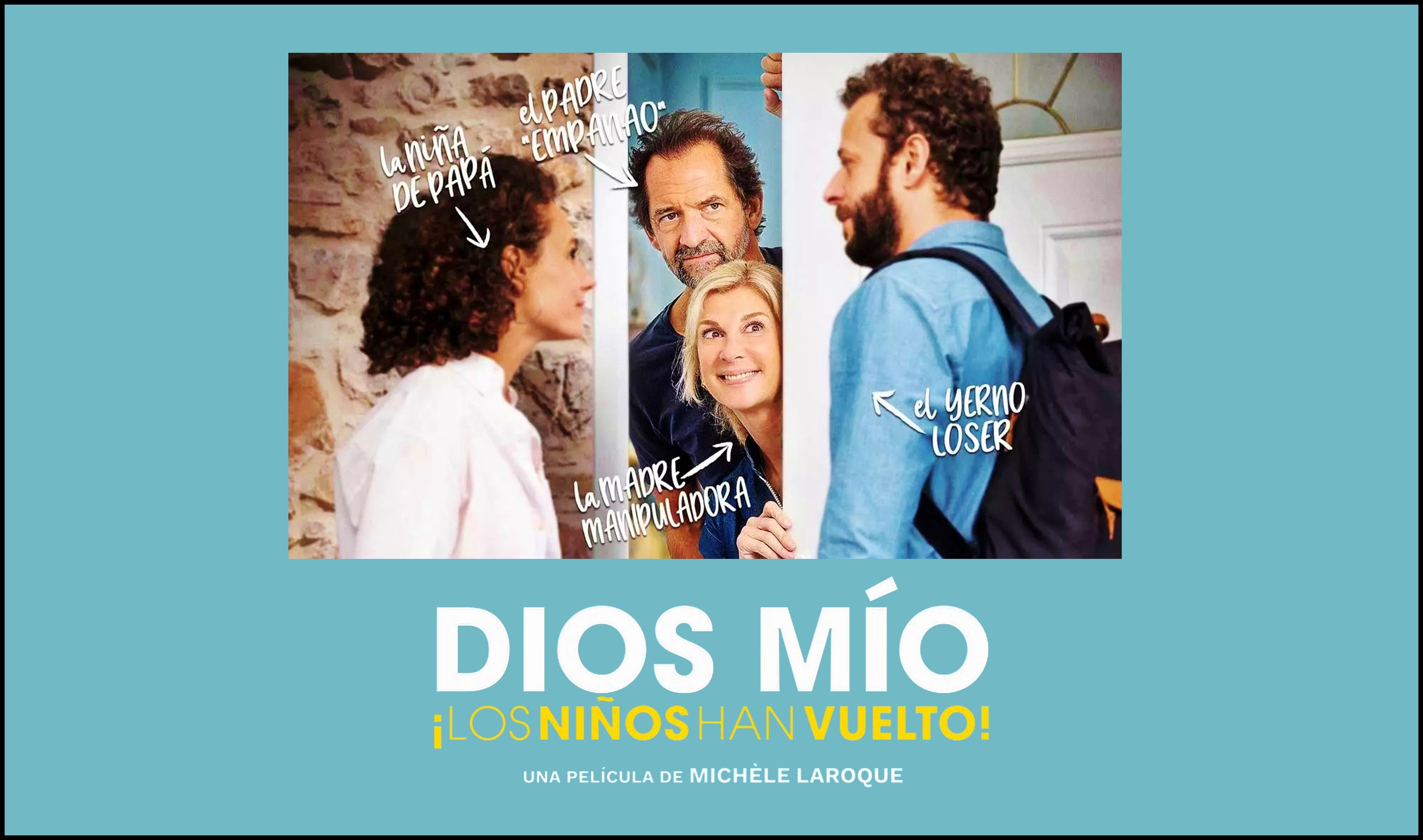 DIOS MÍO ¡LOS NIÑOS HAN VUELTO!